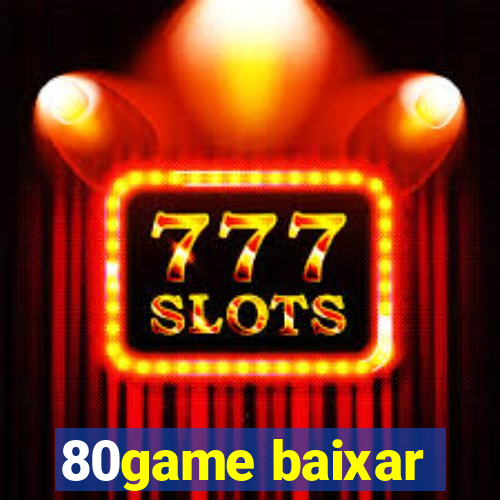 80game baixar